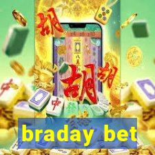 braday bet